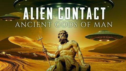 Alien Contact: Ancient Gods of Man (2023)