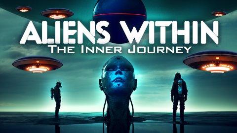 Aliens Within: The Inner Journey (2023)