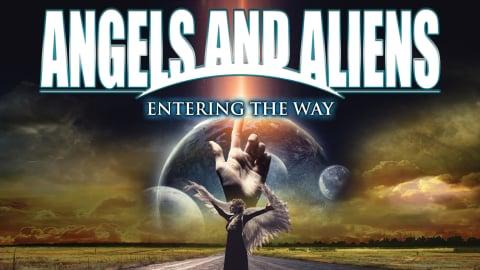 Angels and Aliens: Entering the Way (2023)
