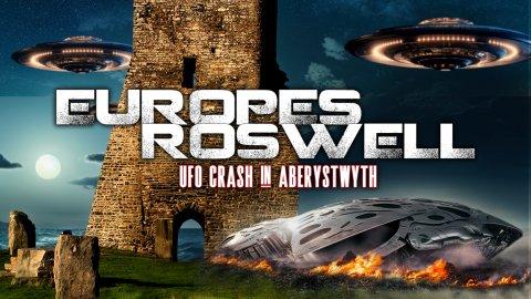 Europe's Roswell: UFO Crash at Aberystwyth (2023)