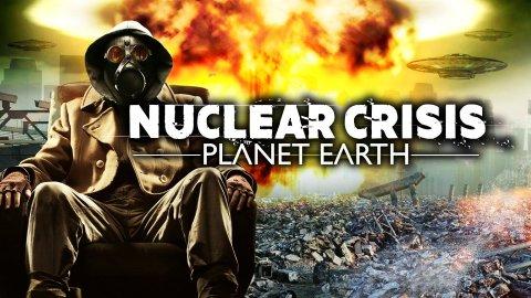 Nuclear Crisis: Planet Earth (2023)