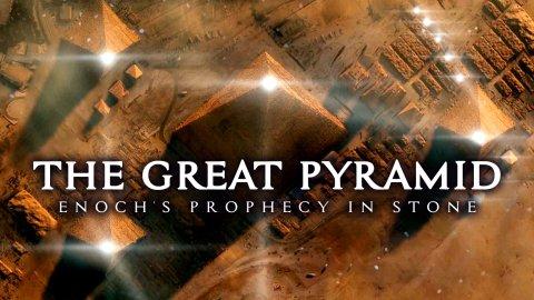 The Great Pyramid: Enoch's Prophecy in Stone (2023)