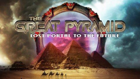 The Great Pyramid: Lost Portal to the Future (2023)